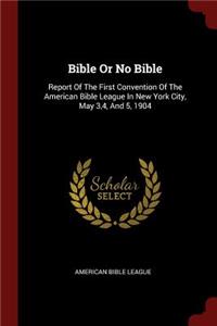 Bible or No Bible