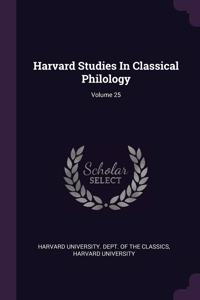 Harvard Studies In Classical Philology; Volume 25