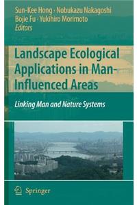 Landscape Ecological Applications in Man-Influenced Areas