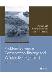 Problem-Solving in Conservation Biology and Wildlife Management