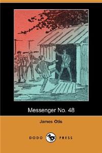 Messenger No. 48 (Dodo Press)