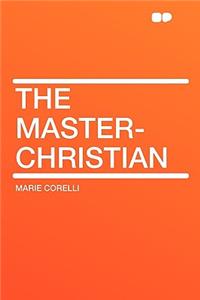 The Master-Christian