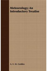 Meteorology; An Introductory Treatise