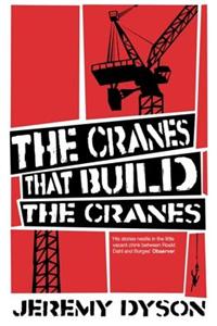 The Cranes That Build The Cranes