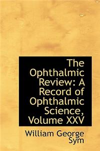 The Ophthalmic Review