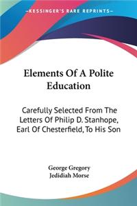 Elements Of A Polite Education