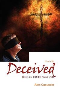 Don't Be Deceived