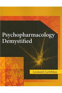 Psychopharmacology Demystified