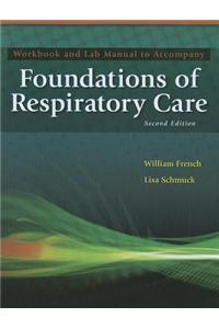 Workbook to Accompany Foundations of Respiratory Care