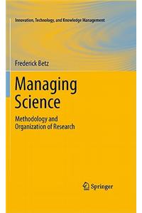 Managing Science: Methodology and Organization of Research