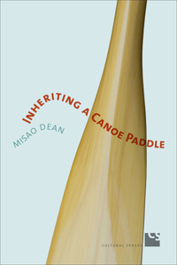 Inheriting a Canoe Paddle