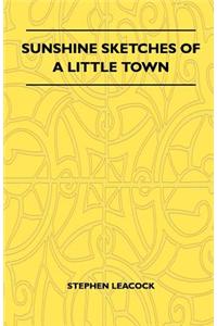 Sunshine Sketches of a Little Town