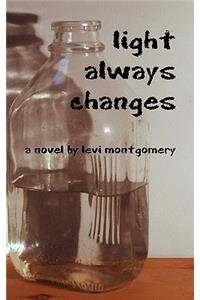 Light Always Changes