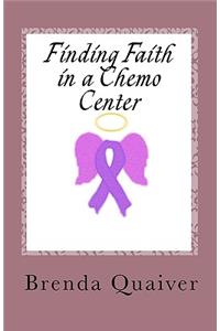 Finding Faith in a Chemo Center