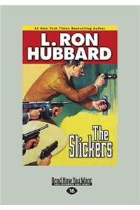 Slickers (Large Print 16pt)