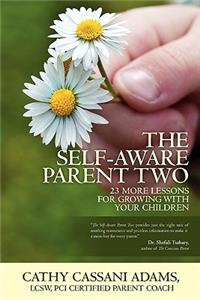 Self-Aware Parent Two