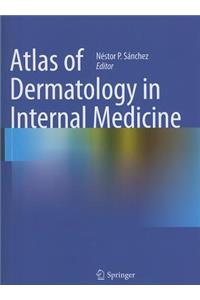 Atlas of Dermatology in Internal Medicine