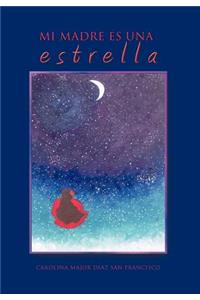 Mi Madre Es Una Estrella