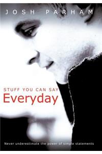 Stuff You Can Say Everyday