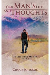 One Man's Life and Thoughts