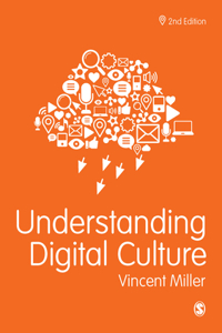 Understanding Digital Culture