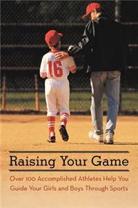 Raising Your Game