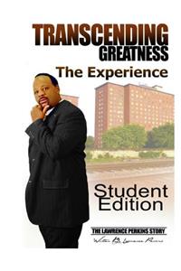 Transcending Greatness - The Experience