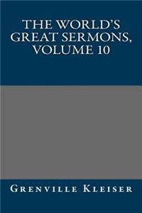 The World's Great Sermons, Volume 10