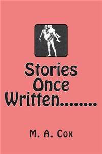 Stories Once Written........