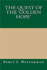 The Quest of the 'Golden Hope'