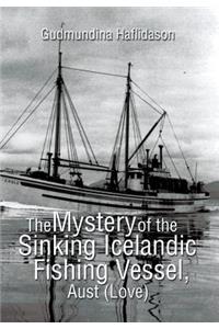 Mystery of the Sinking Icelandic Fishing Vessel, Aust (Love)