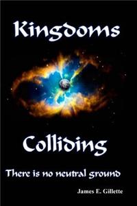 Kingdoms Colliding