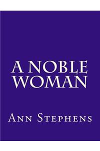 A Noble Woman