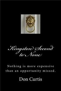Kingston Second to None