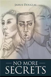 No More Secrets