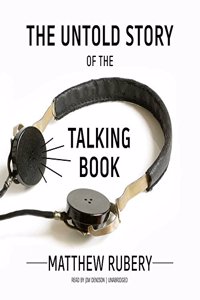 Untold Story of the Talking Book Lib/E