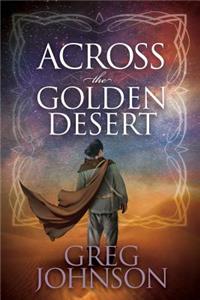 Across the Golden Desert
