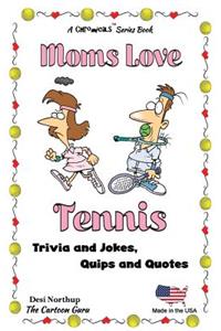 Moms Love Tennis