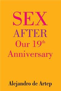 Sex After Our 19th Anniversary