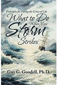 What to Do When Your Storm Strikes