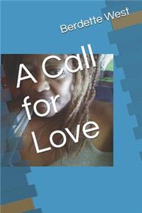 A Call for Love
