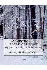 A Continuous Process of Growth