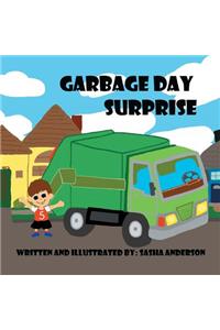 Garbage Day Surprise