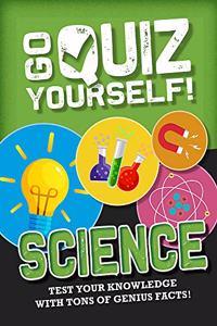 Go Quiz Yourself!: Science