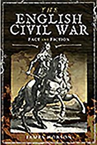 The English Civil War: In Fact and Fiction
