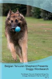 Belgian Tervuren Shepherd Presents