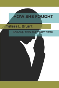How She Fought
