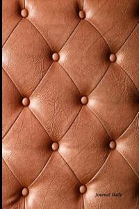 Journal Daily: Faux Leather Sofa Iamge, Unique Stylish Lined Blank Journal Book, 6 X 9, 200 Pages, Dailyjournal Notebook