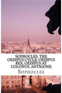 Sophocles, The Oedipus Cycle