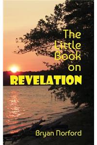 Little Book on Revelation
